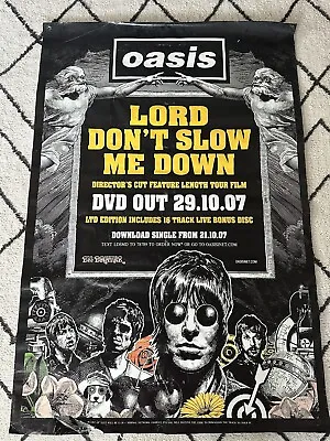 Oasis - Huge Rare Lord Don’t Slow Me Down Promo Poster • £60