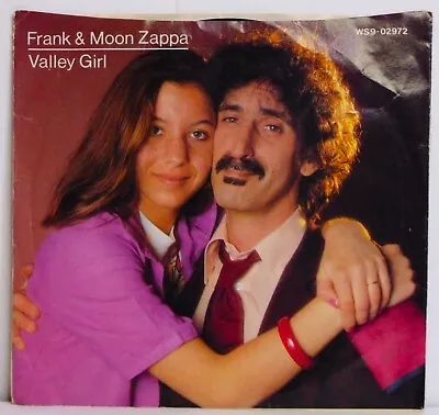 Frank & Moon Zappa–Valley Girl 1982 Barking Pumpkin 7  45 Single + Pic Sleeve EX • $14.99