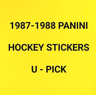 1987-88 PANINI HOCKEY STICKERS U - PICK Complete Your Set 1-396 • $1.45