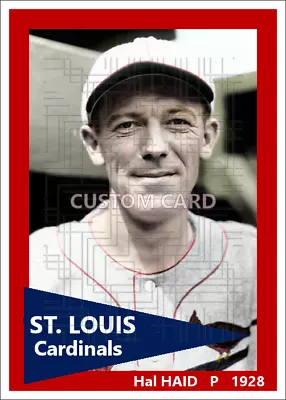 Hal Haid - 1928 St. Louis Cardinals - 2.5 X 3.5 Custom Card (blank Back) • $3.50