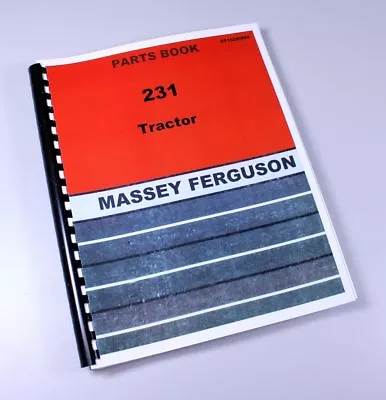 Massey Ferguson 231 Tractor Parts Catalog Manual Book Assembly Numbers • $36.97