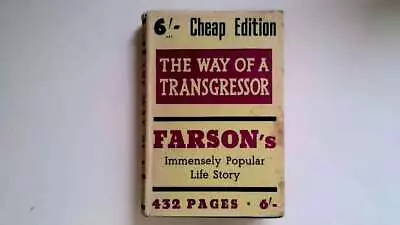 The Way Of A Transgressor Negley Farson 1946 Victor Gollancz Ltd. - Good • £12.99