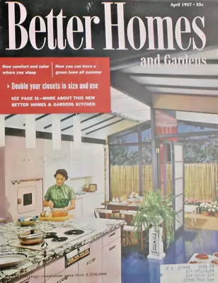 VTG April 1957 Better Homes & Gardens Magazine Mid Century MOD Great Advertising • $14.99