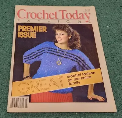 $9 • Buy 1988 CROCHET TODAY FASHIONS Magazine Premier Issue Patterns Babies Children