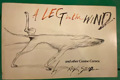 A Leg In The Wind - Ralph Steadman (1982)& Other Canine Curses Dog Cartoons • £4.99