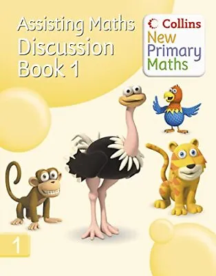 Collins New Primary Maths �  Assisting Maths: Discussion Book 1 Paperback Book • £5.50