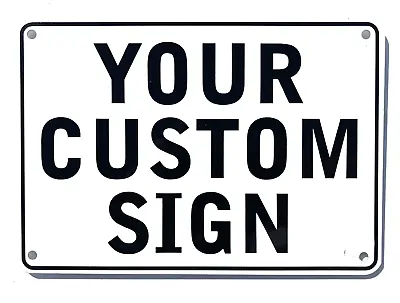   ''custom Sign   10 X7  With Your Message Aluminium • $12.99