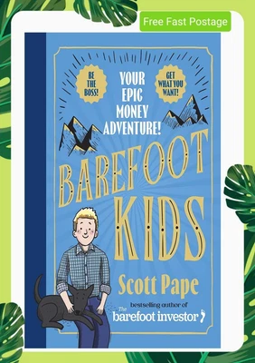 $24.25 • Buy Barefoot Kids: The New Book From The Barefoot Investor YOUR EPIC MONEY ADVENTURE