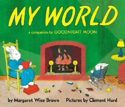 $3.89 • Buy My World: A Companion To Goodnight Moon - Board Book - GOOD