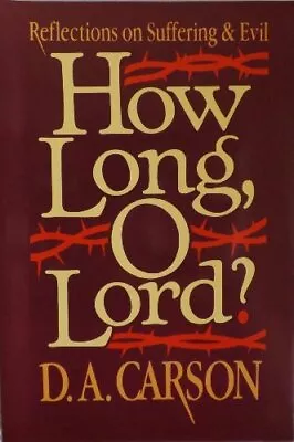How Long O Lord?: Reflections On Suffering And Evil • £6.36