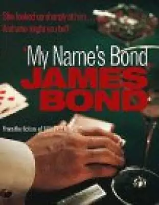 'My Name's Bond ...' - An Anthology From The Fiction Of Ian Fleming - GOOD • $4.46