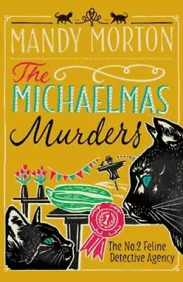 The Michaelmas Murders (No 2 Feline Detective Agency) - Paperback - GOOD • $5.22