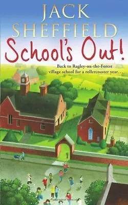 School's Out!-Jack Sheffield • £3.51