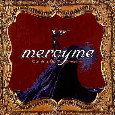 Coming Up To Breathe By MercyMe (CD Aug-2006 Stomp Records) • $5.55