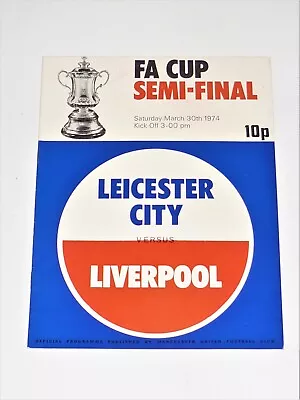 1974 FA Cup Semi Final @ OLD TRAFFORD**LEICESTER CITY V LIVERPOOL**30th Mar 1974 • £3.50