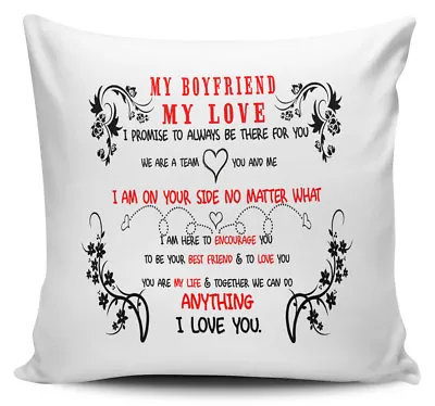 My Boyfriend My Love I Promise To Always Be There For You Gift Cushion Cover • £7.99