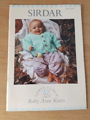 Sirdar Baby Aran Knits  -  Topsy-Turvy Knitting Patterns Booklet No 242 • £8.95