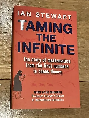 Ian Stewart BRAND NEW Book Taming The Infinite History Of Maths • £6.99