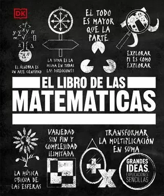 El Libro De Las Matemticas [The Math Book] [DK Big Ideas] [Spanish Edition] DK V • $8.20