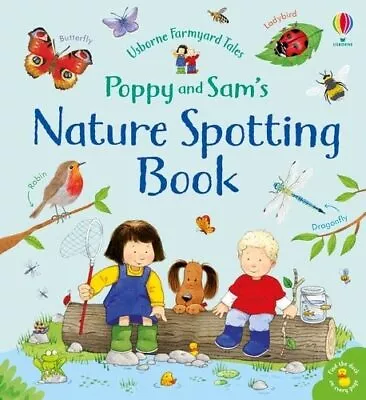 Poppy And Sam's Nature Spotting Book (Farmyard Tales Poppy And ... By Kate Nolan • £6.99