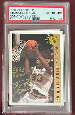 1992 Classics Draft Picks Shaquille O'Neal '92 Gold Auto PSA Authentic 3650/8500 • $199.99