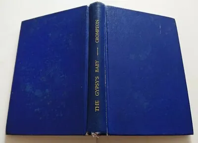 £40 • Buy The Gypsy's Baby By Richmal Crompton, 1st Edition, 1954, Novel, Hardback