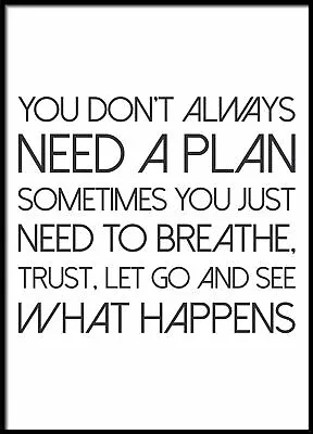 You Don't Always Need A Plan Nordic Poster Art Inspirational Poster • £3.49
