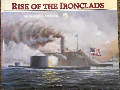  RISE OF THE IRONCLADS  Softcover  Illust B&W Photos-Schematics-Color Fold-Out • $5