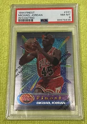 1994-95 Topps Finest - #331 Michael Jordan PSA 8 W/ Coating • $22.47