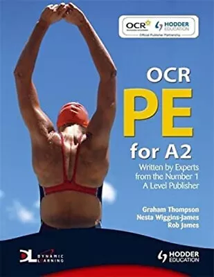 OCR PE For A2 Paperback Nesta Thompson Graham James Rob Wiggi • £5.66