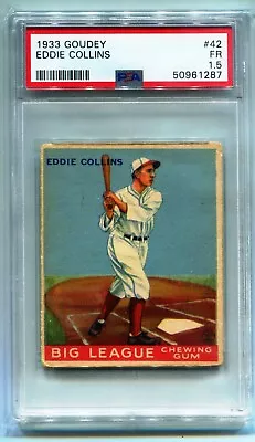 1933 Goudey #42 Eddie Collins PSA 1.5 • $150