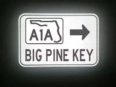 BIG PINE KEY A1A Route Road Sign 18 X12   Florida Monroe Marlins • $48