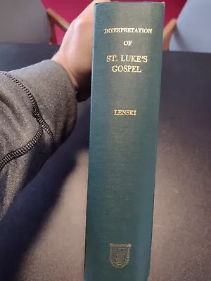 COMMENTARY LUKE Interpretation Of St. Luke By  R.C.H Lenski 1946 HC • $17