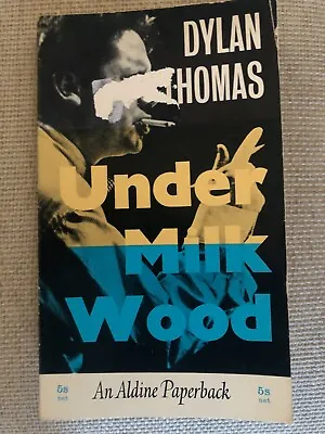 UNDER MILK WOOD. Dylan Thomas • £2