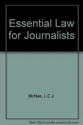 £4.64 • Buy Essential Law For Journalists By L.C.J. McNae. 9780406772824