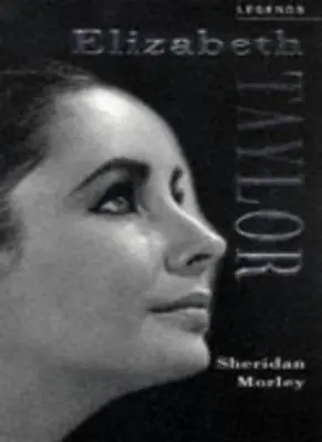 £2.13 • Buy Elizabeth Taylor: A Celebration (Legends),Sheridan Morley