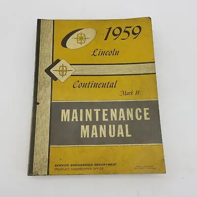 1959 Lincoln & Continental Mark IV Repair Maintenance Manual • $22.49