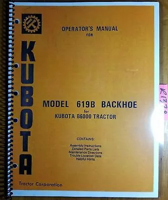 Kubota 619B 629 Backhoe For B6000 B7100 Tractor Owner Operator's & Parts Manual • $16.49