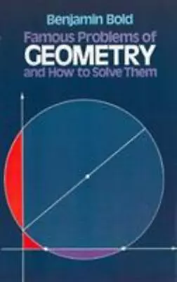 Famous Problems Of Geometry And How To Solve Them (Dover Books On Mathematics) • $4.80