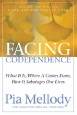 Facing Codependence: What It Is Where It- 9780062505897 Paperback Pia Mellody • $4.28