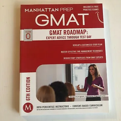 Manhattan Prep GMAT 0 GMAT Roadmap: Expert Advice Through Test Day 6th Ed. • £10
