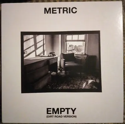 METRIC Empty (Dirt Road Version) Vinyl 7  Single Ltd 150 Cover #1 Chair New • $13.90
