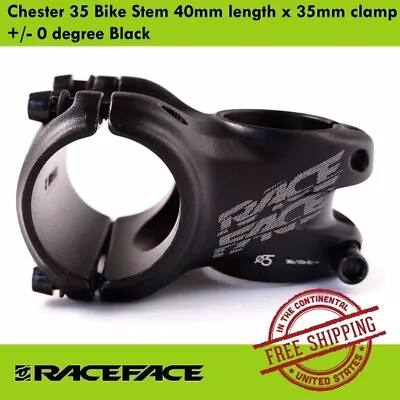 Race Face Chester 35 Bike Stem 40mm Length X 35mm Clamp +/- 0 Degree Black • $32.90