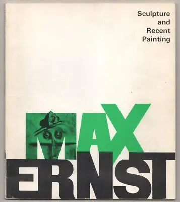 John Russell / MAX ERNST SCULPTURE AND RECENT PAINTING 1st Edition 1966 #186041 • $17.25