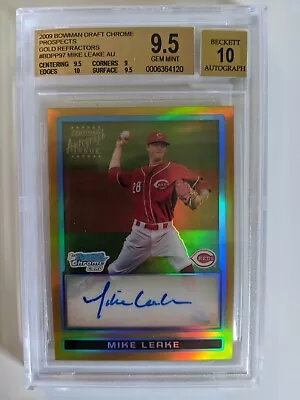 2009 Bowman Chrome Mike Leake Autograph Auto Gold Refractor BGS 9.5 RC Rookie • $34.99