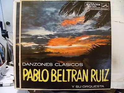 PABLO BELTRAN RUIZ Y Su Orquesta DANZONES CLASICOS RCA VICTOR LP • $7.95