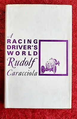 A Racing Driver's World Rudolf Caracciola Mbc Book Club Vgc • £15