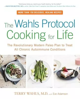 The Wahls Protocol Cooking For Life The Revolut. Wahls Adamson<| • $56.18