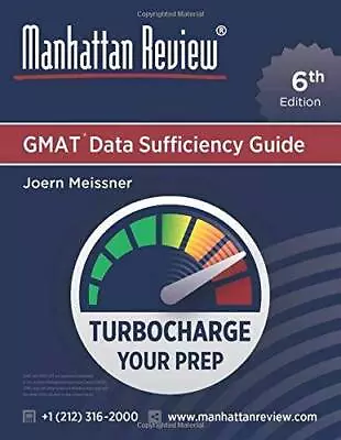 Manhattan Review GMAT Data Sufficiency Guide 6th Edition: Turbocharge Y - GOOD • $8.30