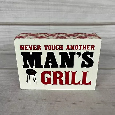 Never Touch Another Man's Grill Wooden Sign Funny Humor Cookout BBQ • $12.99